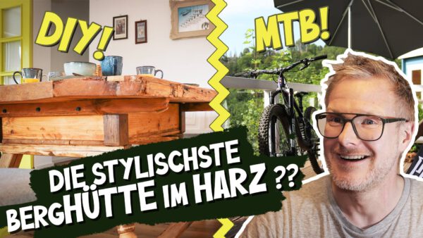 Harz-BnB Werkmeister – Titelbild Blog: Die stylischste Berghütte im Harz | Hüttenführung durch Werkmeisters Hütte mit ganz viel DIY & MTB! Harz-BnB Werkmeister - Titelbild Blog: Die stylischste Berghütte im Harz | Hüttenführung durch Werkmeisters Hütte mit ganz viel DIY & MTB!